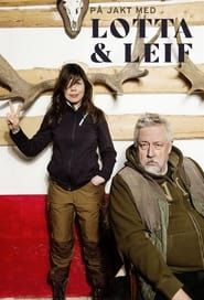 På jakt med Lotta och Leif saison 01 episode 02  streaming