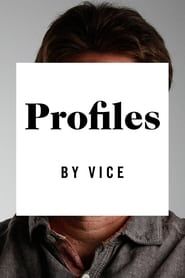 Profiles by VICE series tv