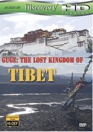 Guge-The Lost Kingdom of Tibet series tv