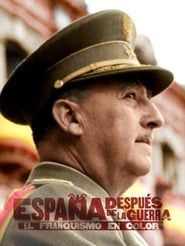 España después de la guerra: El Franquismo en color 2019</b> saison 01 