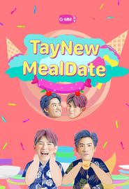 TayNew Meal Date series tv