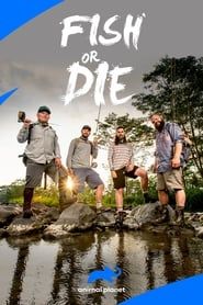 Fish or Die series tv