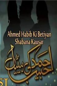 Ahmed Habib Ki Betiyan series tv