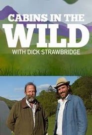 Image Cabins in the Wild with Dick Strawbridge