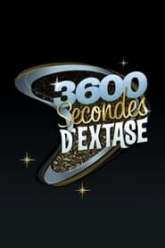 3600 secondes d'extase series tv