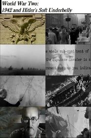World War Two: 1942 and Hitler's Soft Underbelly saison 01 episode 01 