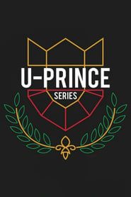 U-Prince The Series: 2017</b> saison 01 