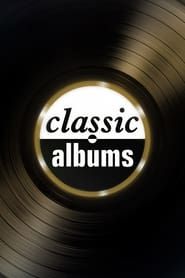Classic Albums 2021</b> saison 02 
