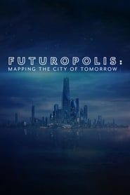 Futuropolis: Mapping the City of Tomorrow saison 01 episode 02 