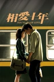 Ten Years of Love</b> saison 01 
