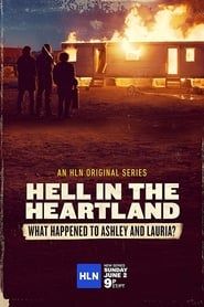 Hell in the Heartland: What Happened to Ashley and Lauria 2019</b> saison 01 