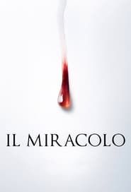 Il Miracolo</b> saison 01 