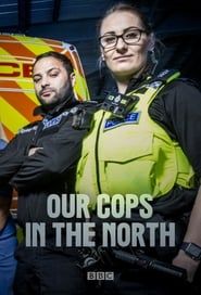 Our Cops in the North series tv
