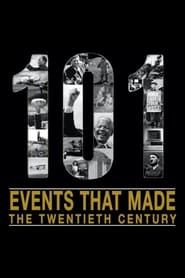 The 101 Events That Made The 20th Century series tv