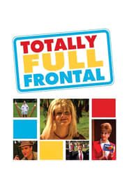 Totally Full Frontal series tv