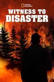 Witness to Disaster series tv