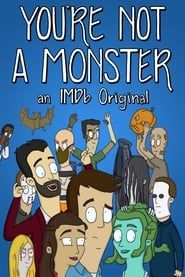 You're Not a Monster series tv