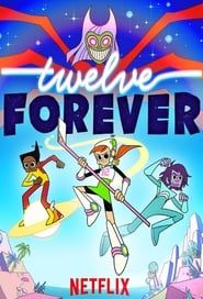 Twelve Forever series tv
