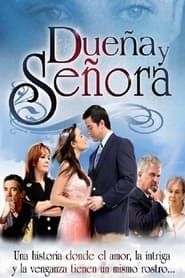 Dueña y Señora (2006)