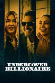 Undercover Billionaire series tv