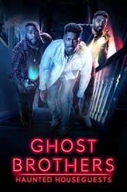 Ghost Brothers: Haunted Houseguests series tv