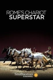 Rome's Chariot Superstar</b> saison 01 