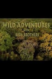 Wild Adventures with Bedi Brothers</b> saison 01 