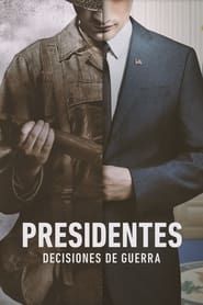 Presidentes en Guerra series tv