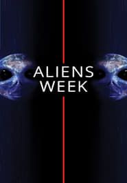 Aliens Week series tv