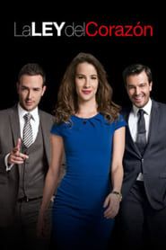 La Ley del Corazón series tv
