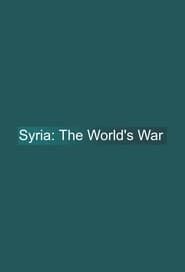 Image Syria: The World's War