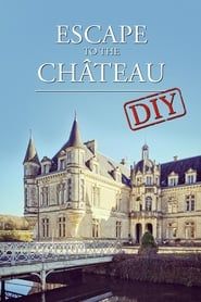 Escape to the Chateau DIY series tv