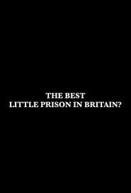 Image The Best Little Prison in Britain?