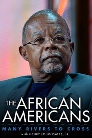 The African Americans: Many Rivers to Cross with Henry Louis Gates, Jr. series tv