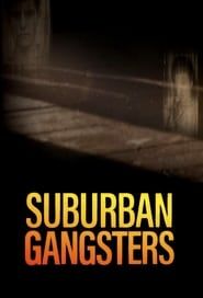 Suburban Gangsters series tv