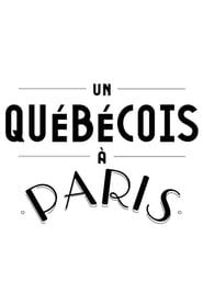Un Québécois à Paris series tv