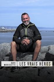 Dave Morissette - Les vrais héros series tv