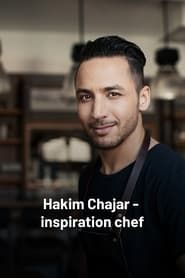 Hakim Chajar - Inspiration chef series tv