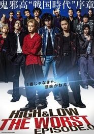 HiGH&LOW THE WORST Episode.0 series tv
