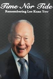 Time Nor Tide - Lee Kuan Yew series tv