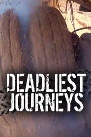 Deadliest Journeys series tv
