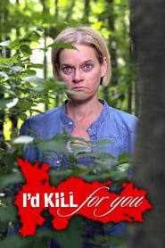 I'd Kill for You series tv