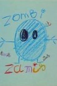 Zombi et tous ses zamis</b> saison 01 