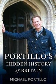 Portillo's Hidden History of Britain series tv