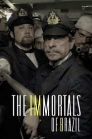 The Immortals of Brazil series tv