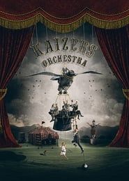 Kaizers Orchestra: Siste Dans (2013)