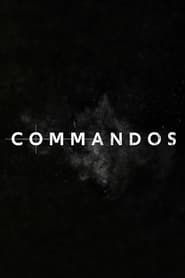 Commandos 2020</b> saison 01 