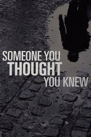 Someone You Thought You Knew series tv