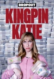 Kingpin Katie 2019</b> saison 01 