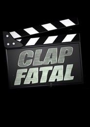 Clap Fatal series tv